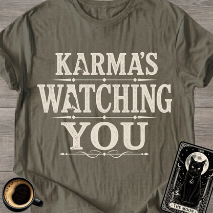 Karma’s Watching You T-Shirt