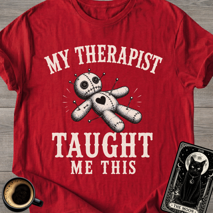 My Therapist Taught Me T-Shirt