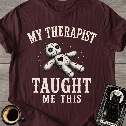 My Therapist Taught Me T-Shirt