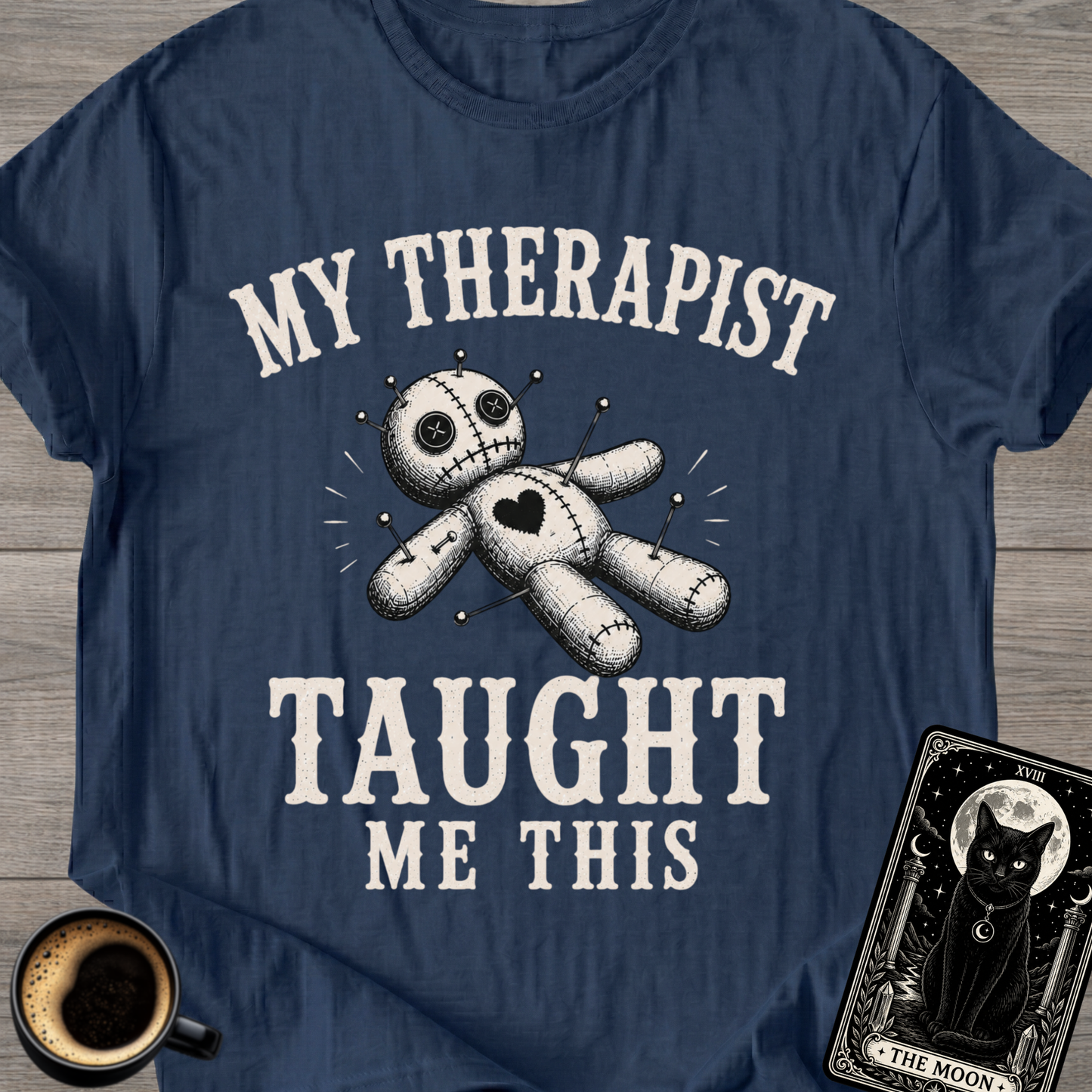 My Therapist Taught Me T-Shirt