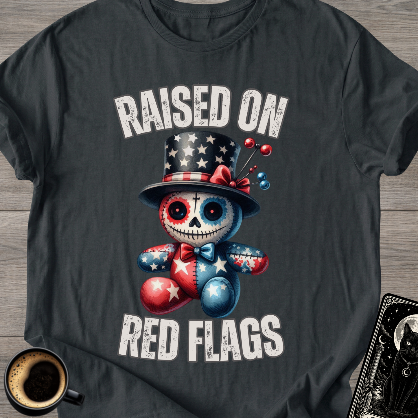 Raised On Red Flags T-Shirt