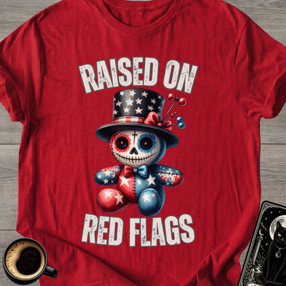 Raised On Red Flags T-Shirt