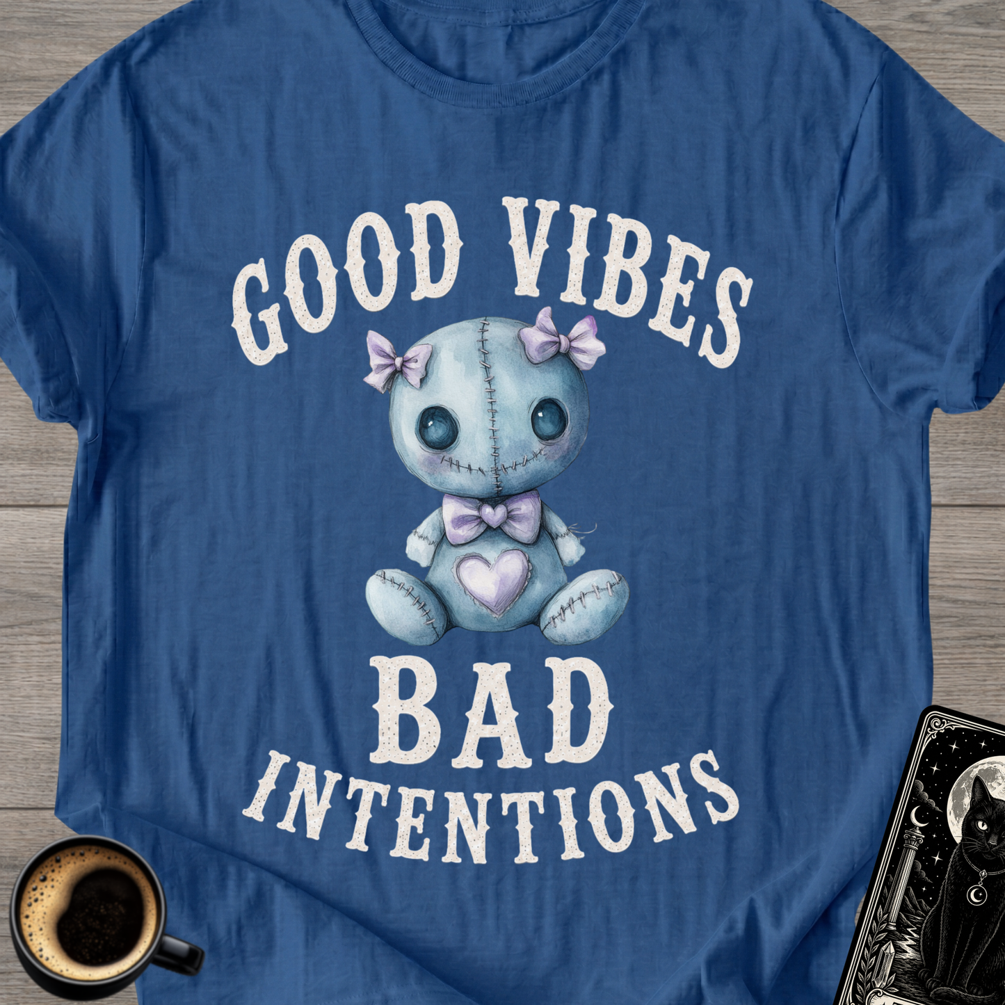 Good Vibes Bad Intentions Creepy T-Shirt