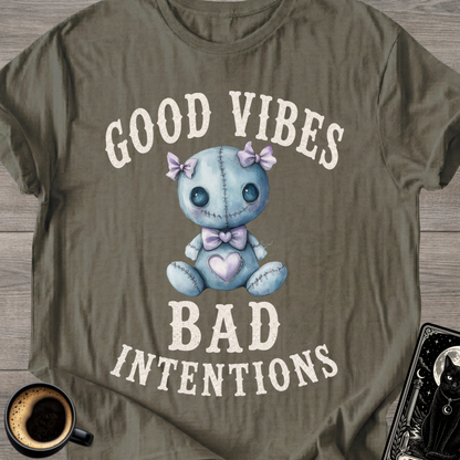Good Vibes Bad Intentions Creepy T-Shirt