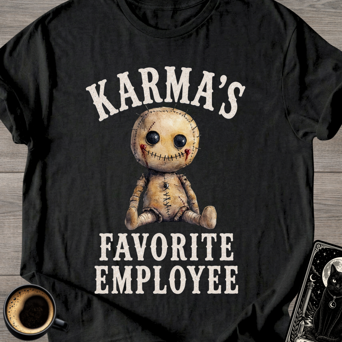 Karma’s Favorite Employee T-Shirt