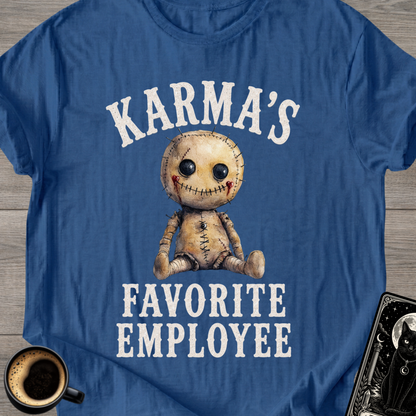 Karma’s Favorite Employee T-Shirt