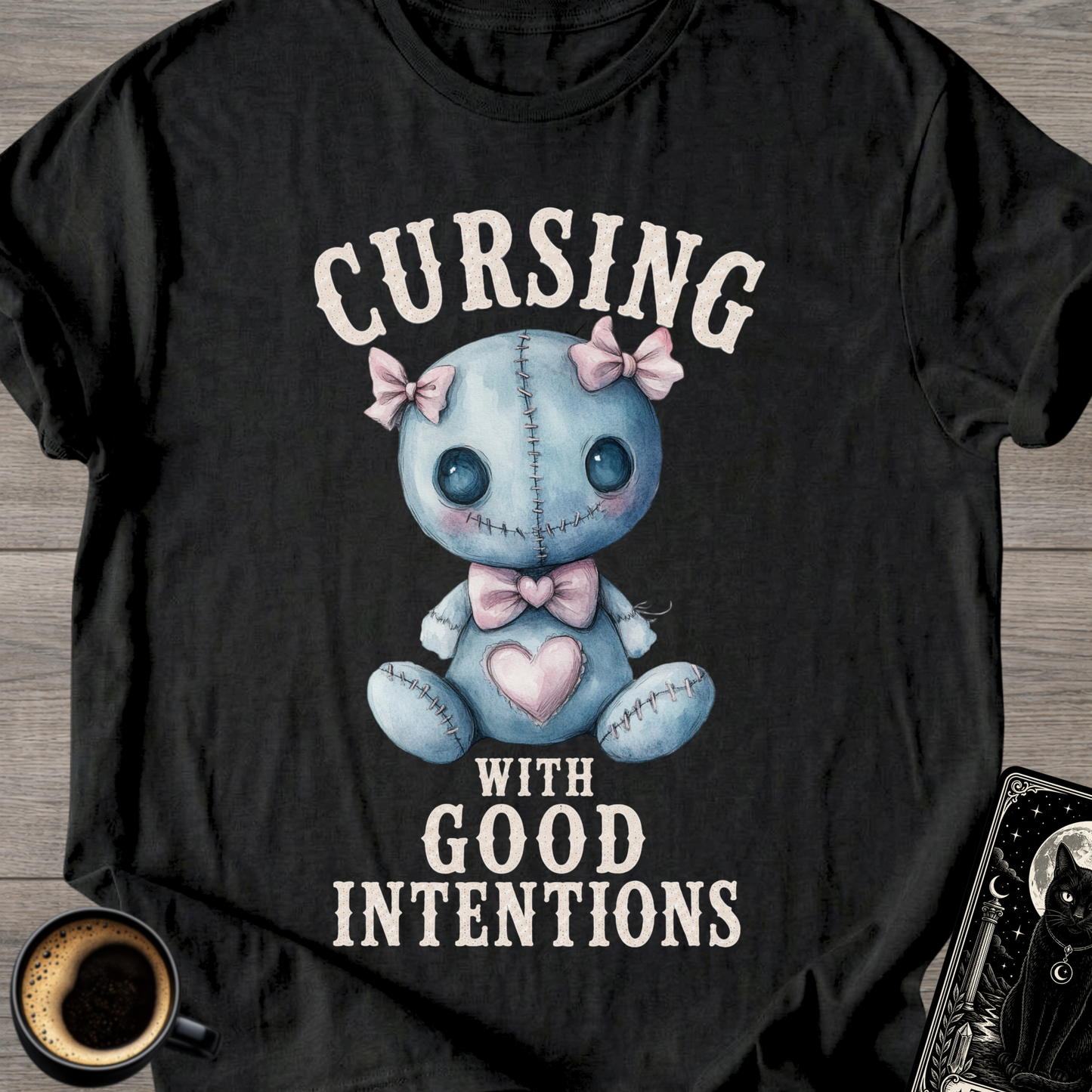 Cursing With Good Intentions T-Shirt