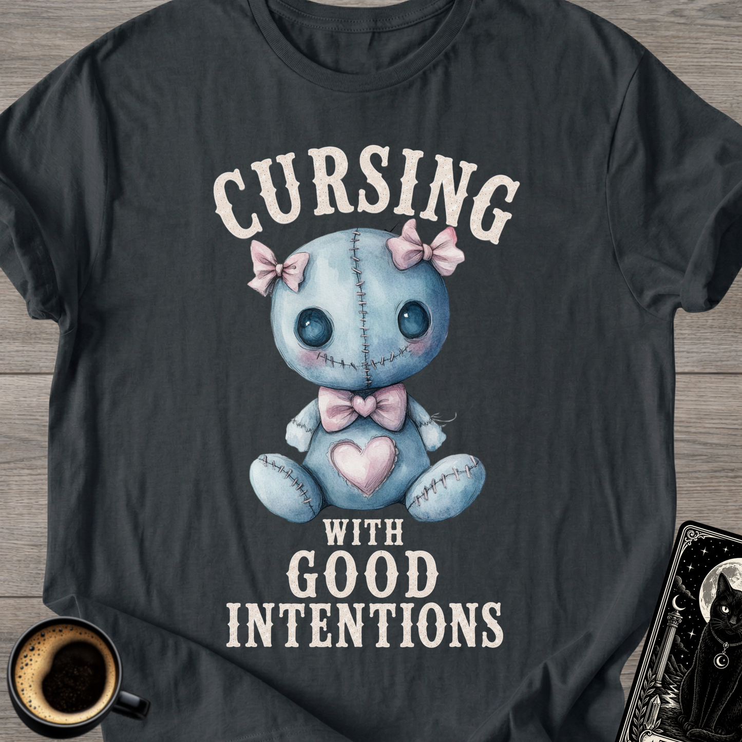 Cursing With Good Intentions T-Shirt