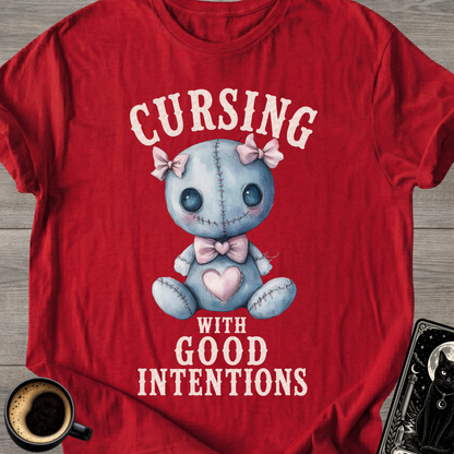 Cursing With Good Intentions T-Shirt