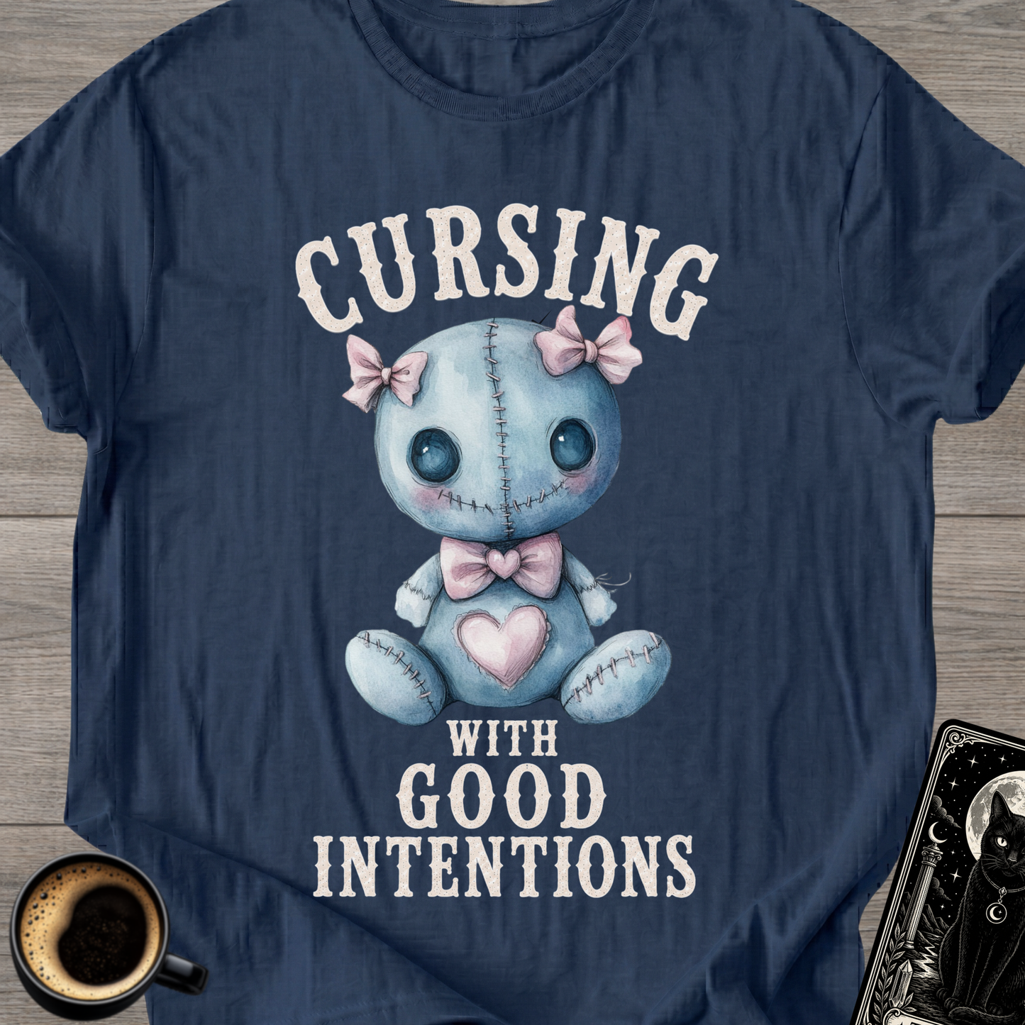 Cursing With Good Intentions T-Shirt