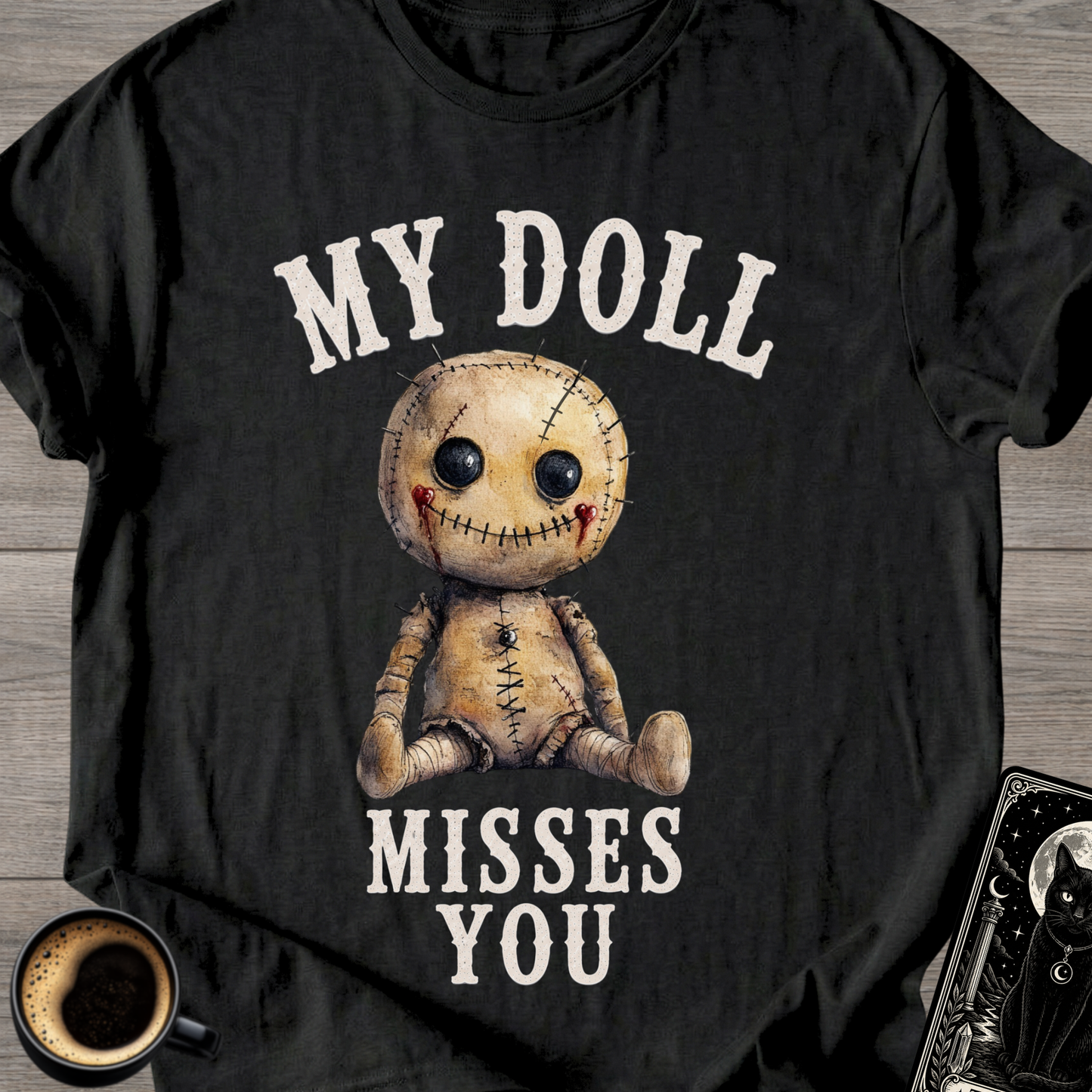 My Doll Misses You T-Shirt