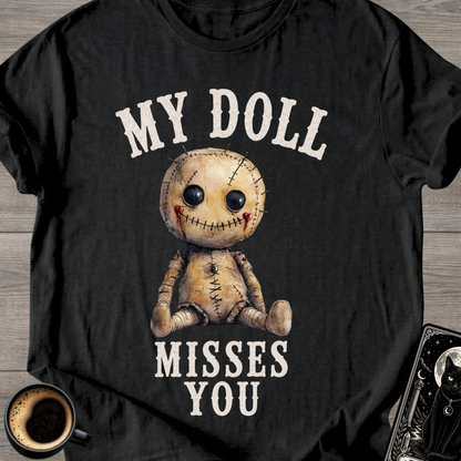 My Doll Misses You T-Shirt