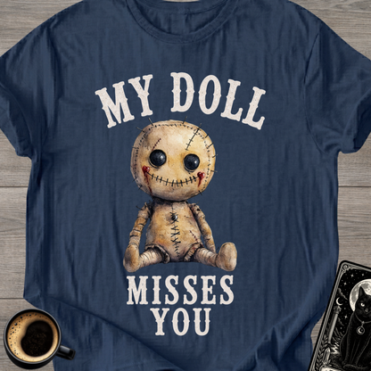 My Doll Misses You T-Shirt