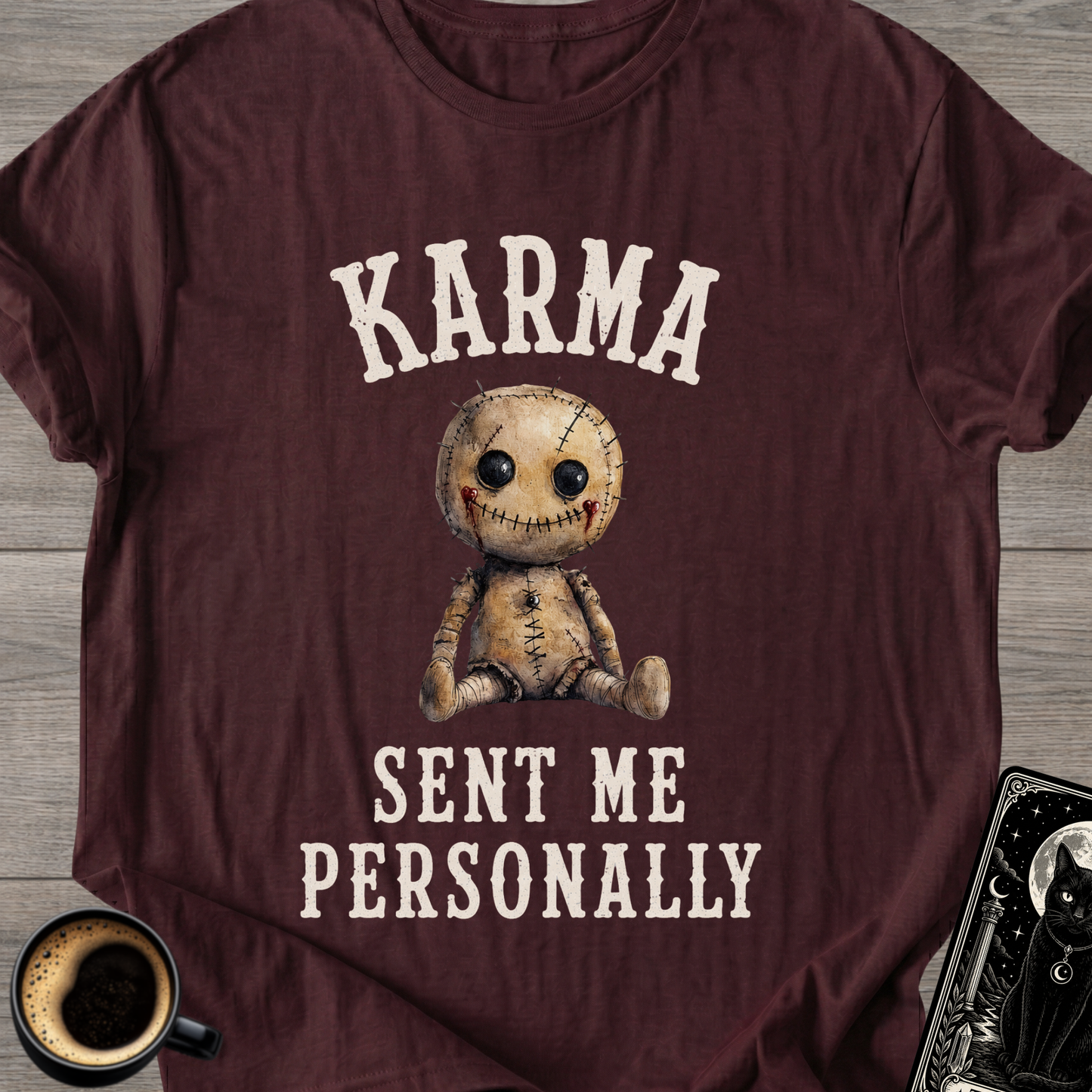 Karma Sent Me Personally T‑Shirt