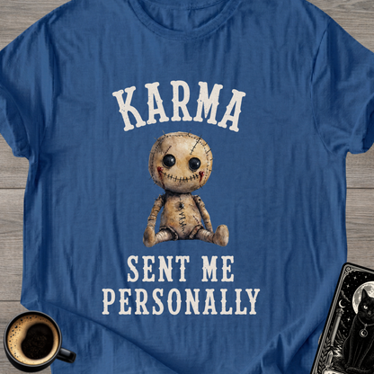 Karma Sent Me Personally T‑Shirt