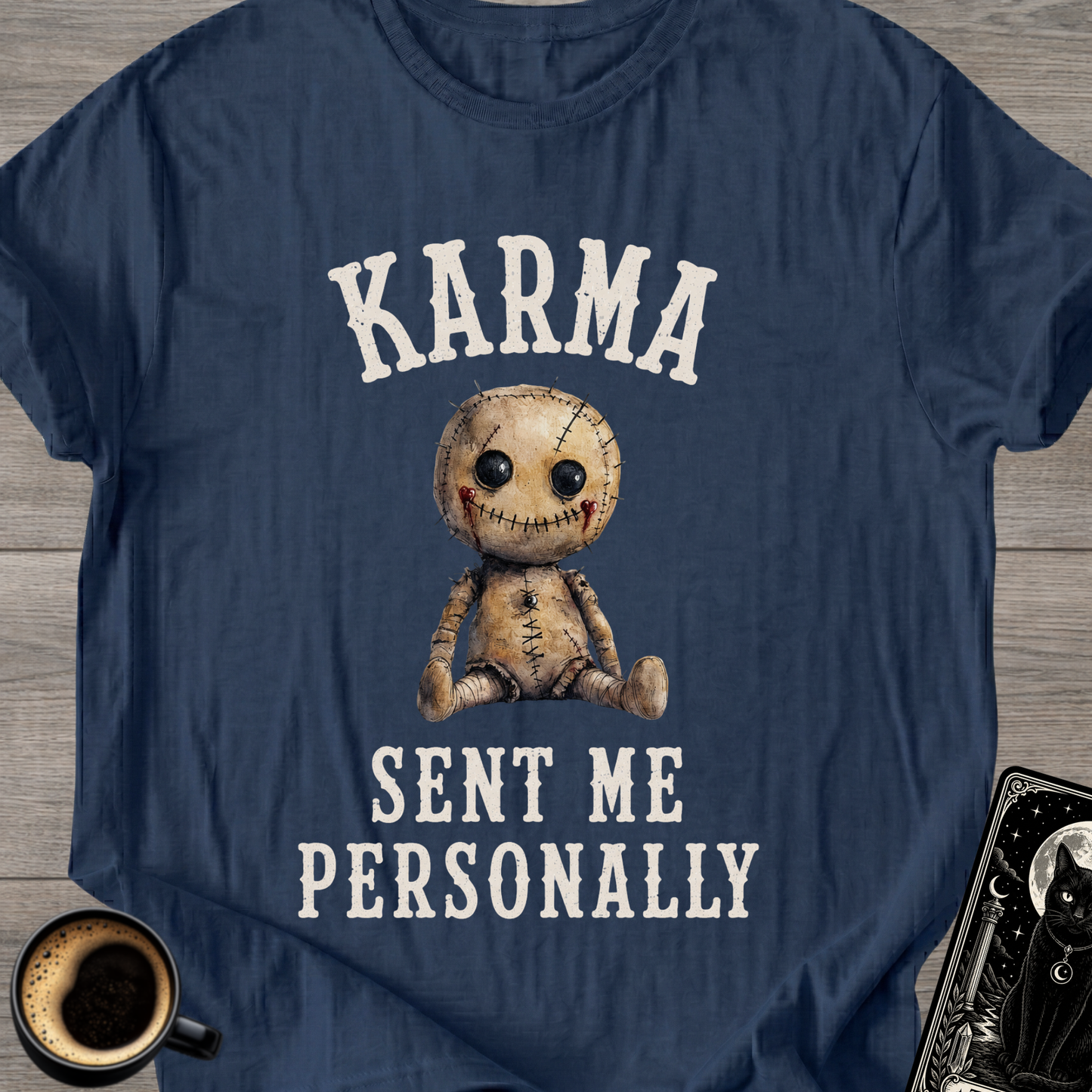 Karma Sent Me Personally T‑Shirt