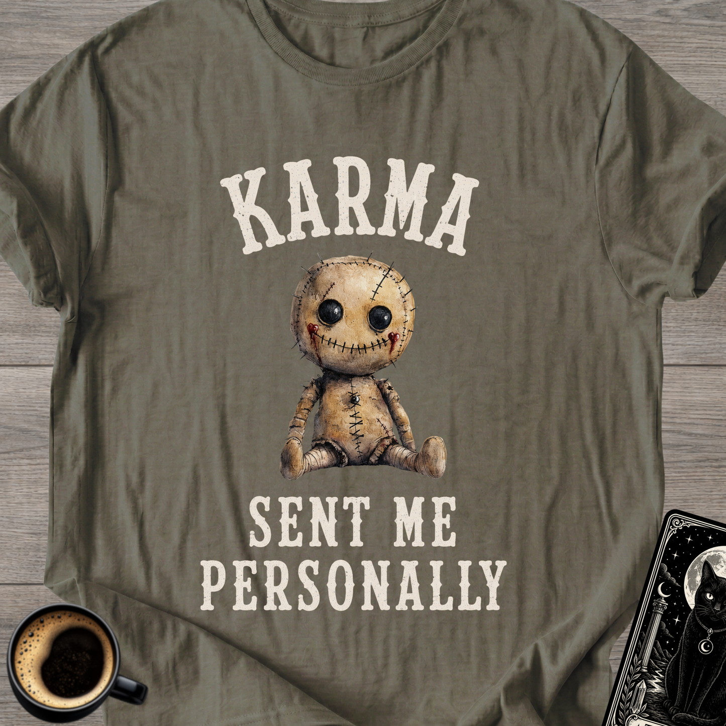Karma Sent Me Personally T‑Shirt