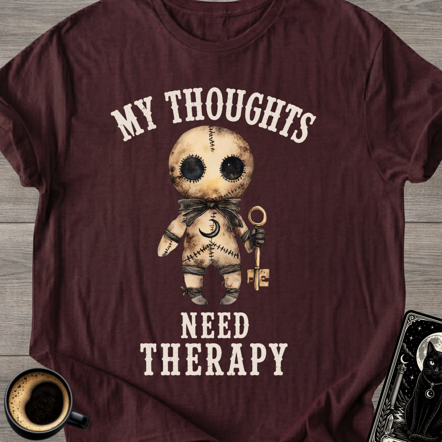 My Thoughts Need Therapy T-Shirt