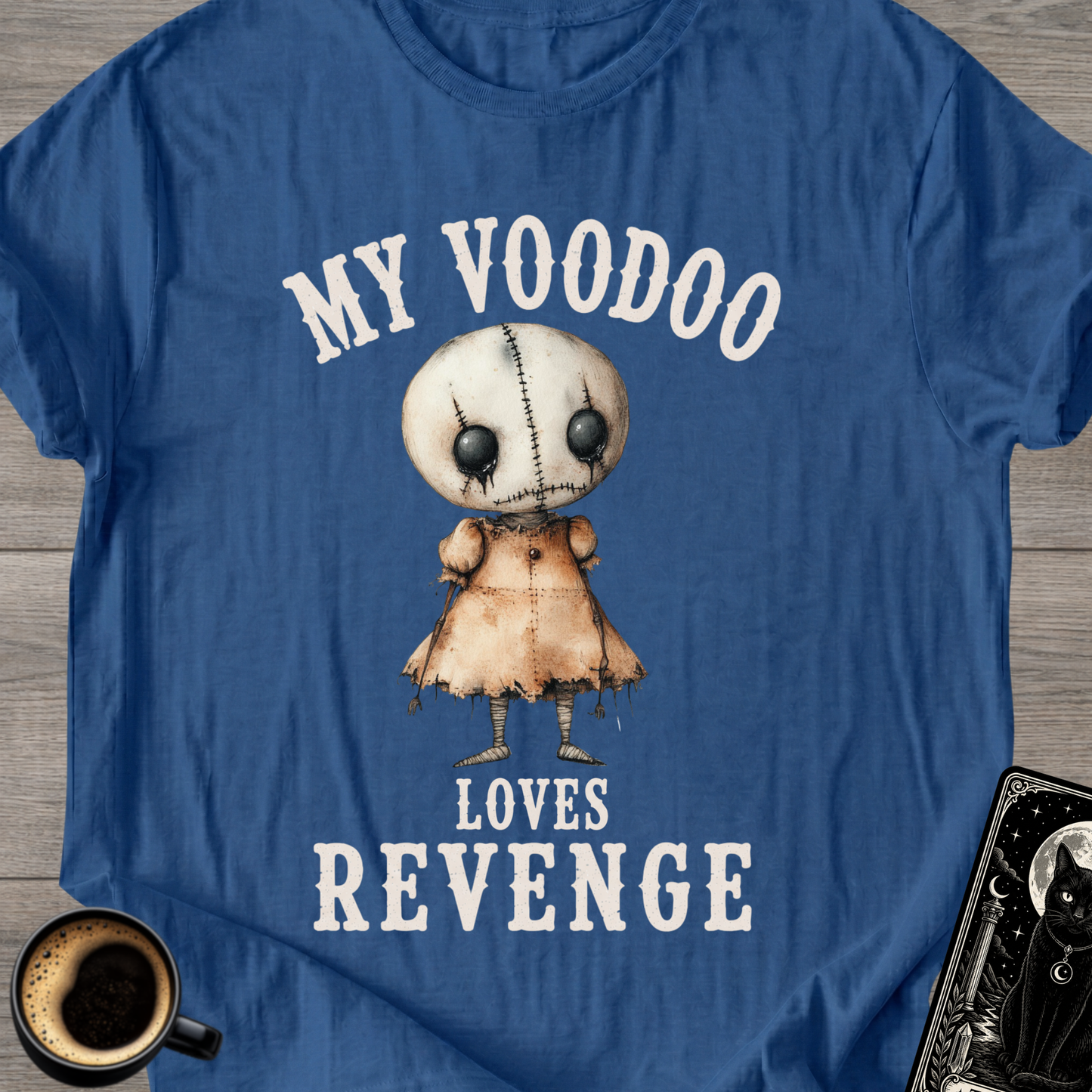 My Voodoo Loves Revenge T-Shirt