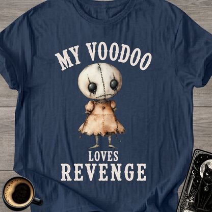 My Voodoo Loves Revenge T-Shirt