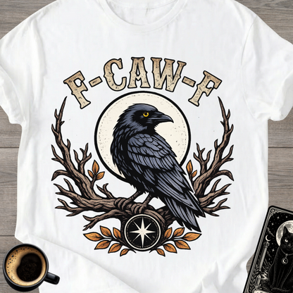 Raven 'F-CAW-F' T-Shirt