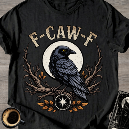 Raven 'F-CAW-F' T-Shirt