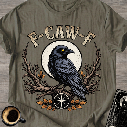 Raven 'F-CAW-F' T-Shirt