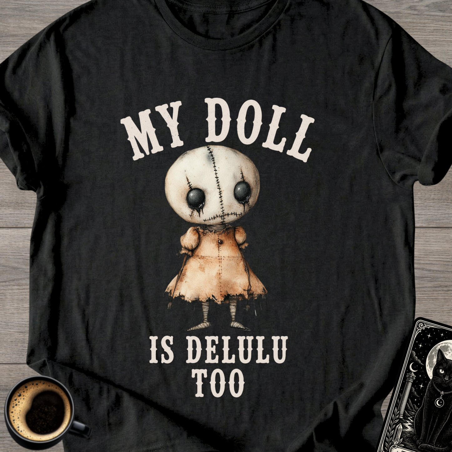 My Doll is Delulu T-Shirt