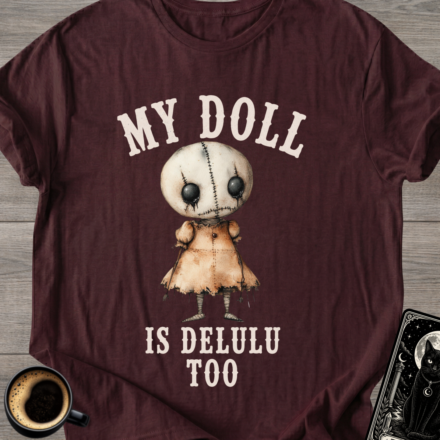 My Doll is Delulu T-Shirt