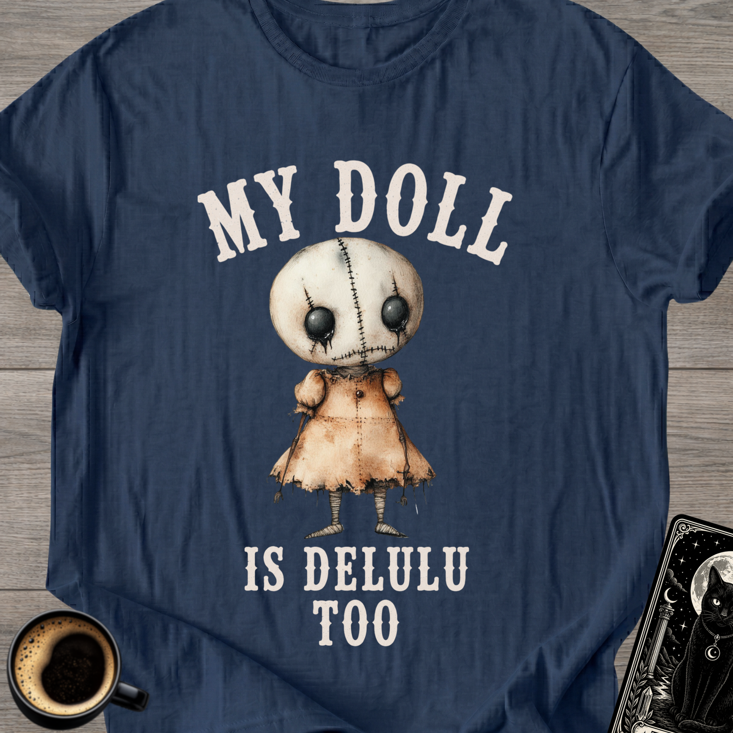 My Doll is Delulu T-Shirt