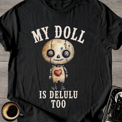My Voodoo Doll Is Delulu T-Shirt