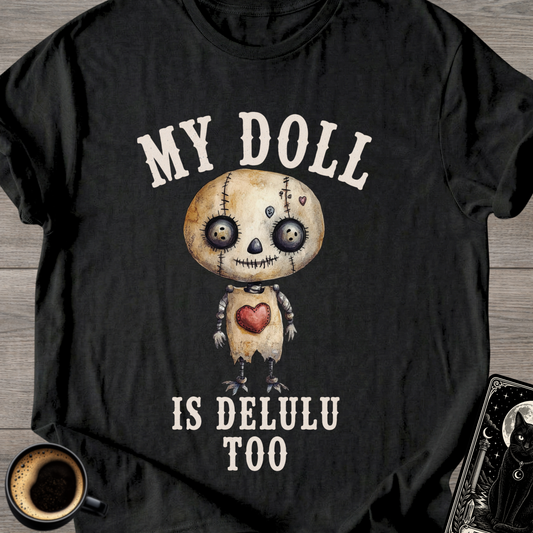 My Voodoo Doll Is Delulu T-Shirt