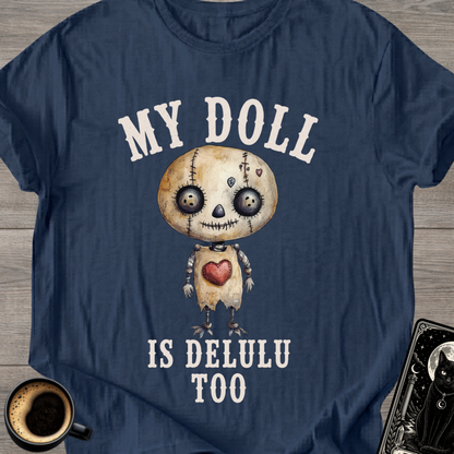 My Voodoo Doll Is Delulu T-Shirt