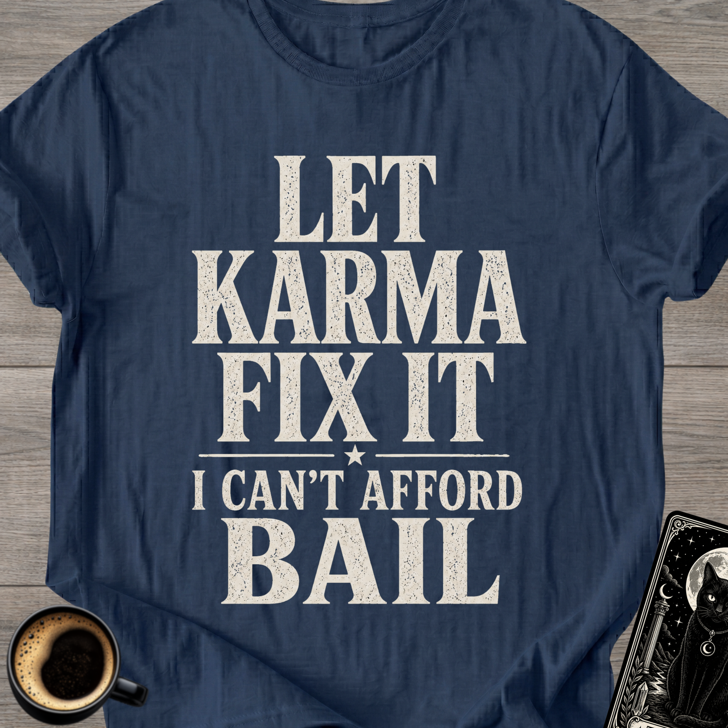 I Can't Afford Bail T-Shirt