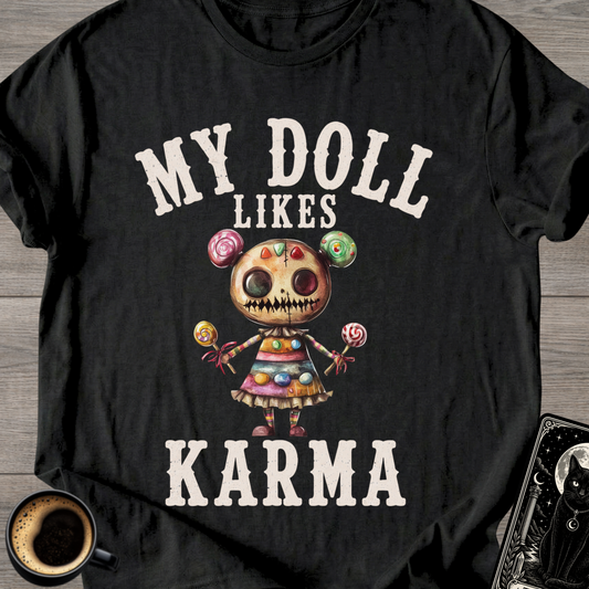 My Doll Likes Karma T-Shirt