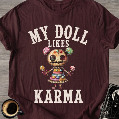 My Doll Likes Karma T-Shirt