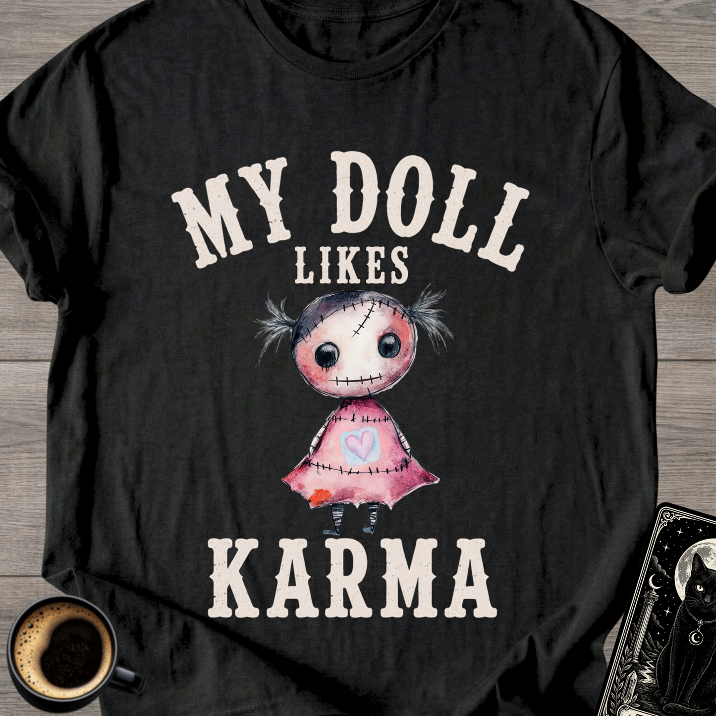 My Doll Likes Karma Voodoo T-Shirt
