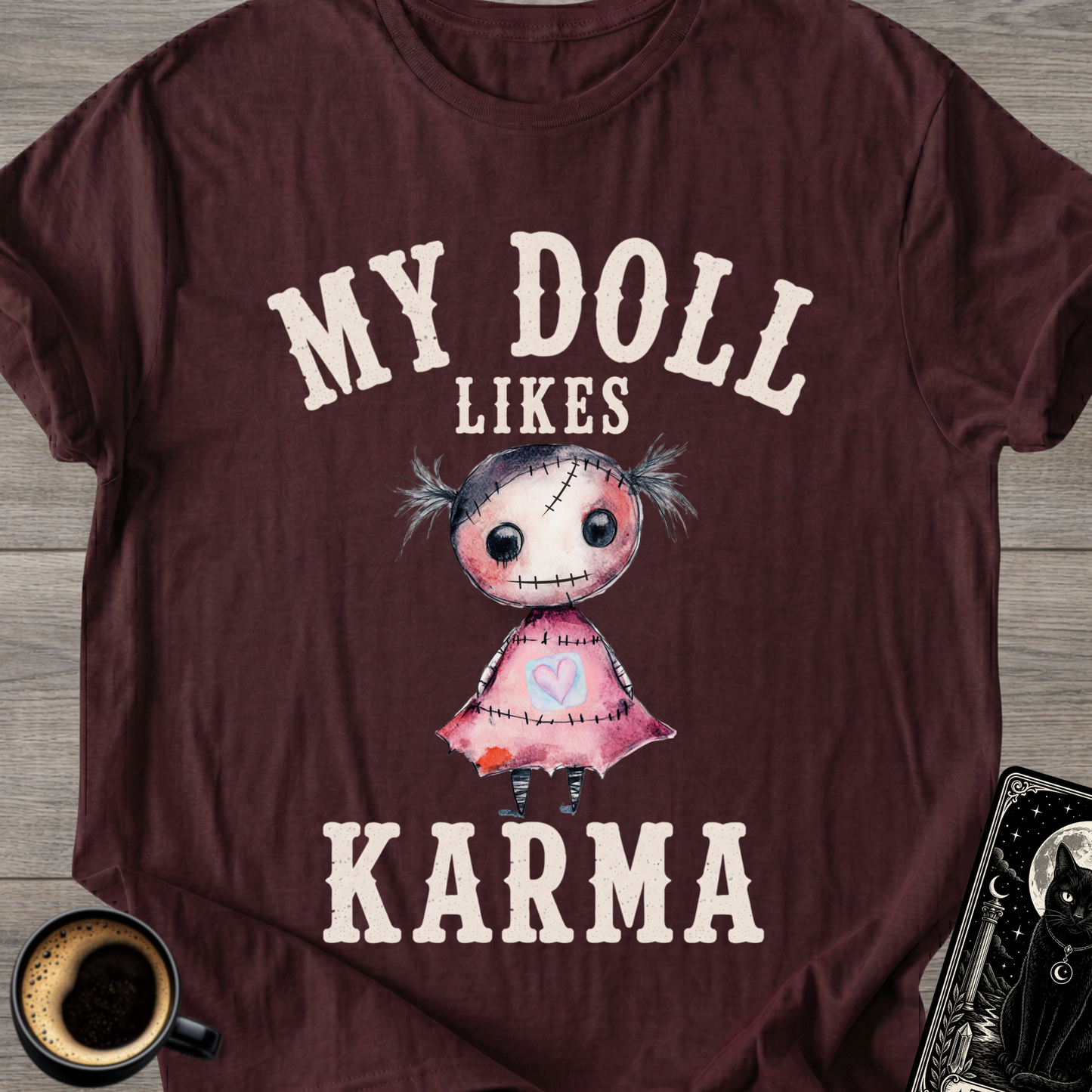 My Doll Likes Karma Voodoo T-Shirt