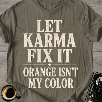 Orange isn't My Color T-Shirt