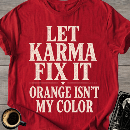 Orange isn't My Color T-Shirt