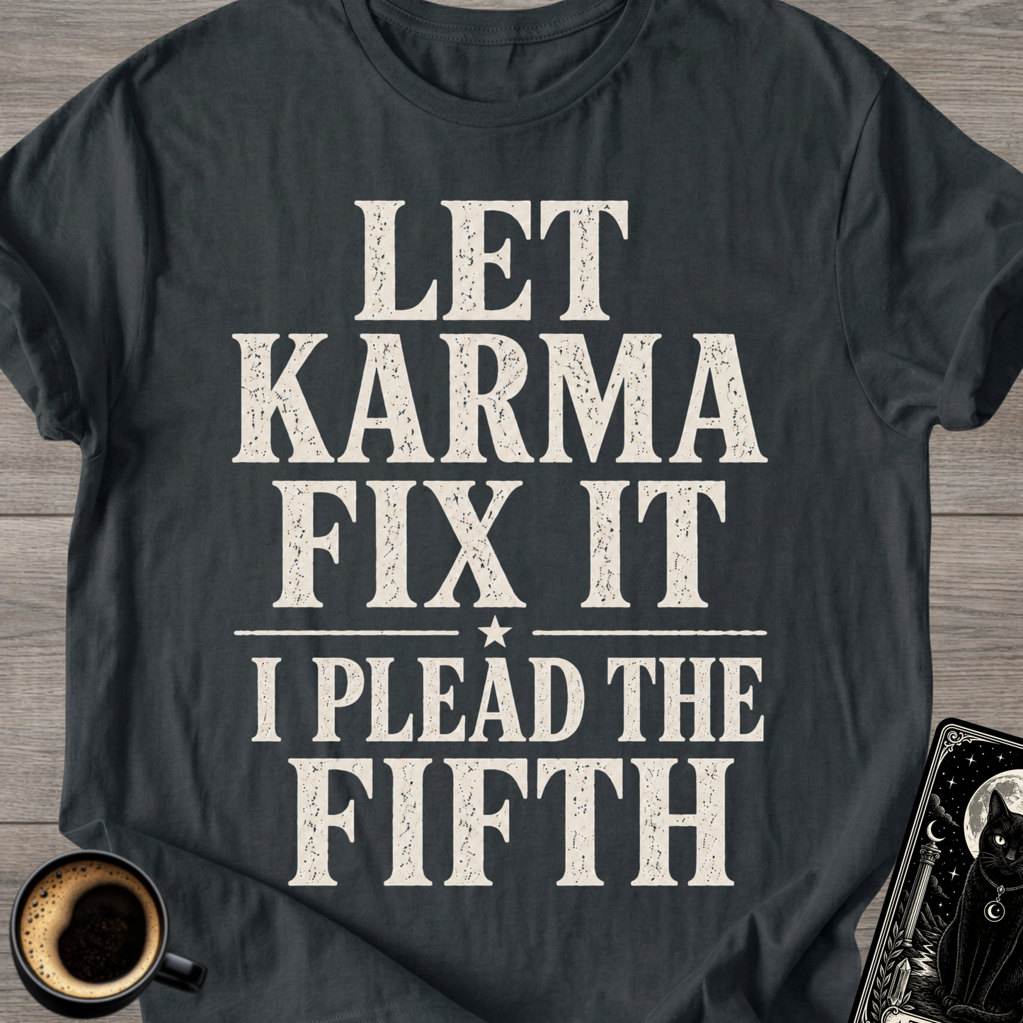 I Plead the Fifth T-Shirt