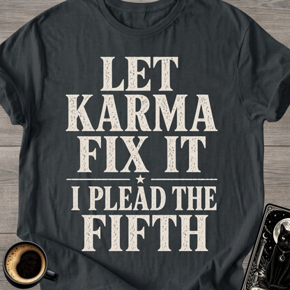 I Plead the Fifth T-Shirt