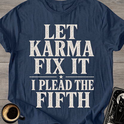 I Plead the Fifth T-Shirt