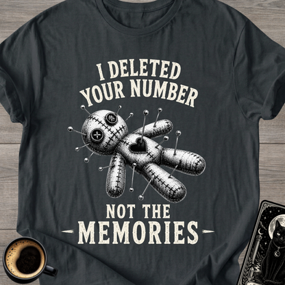 I Deleted Your Number Voodoo T-Shirt