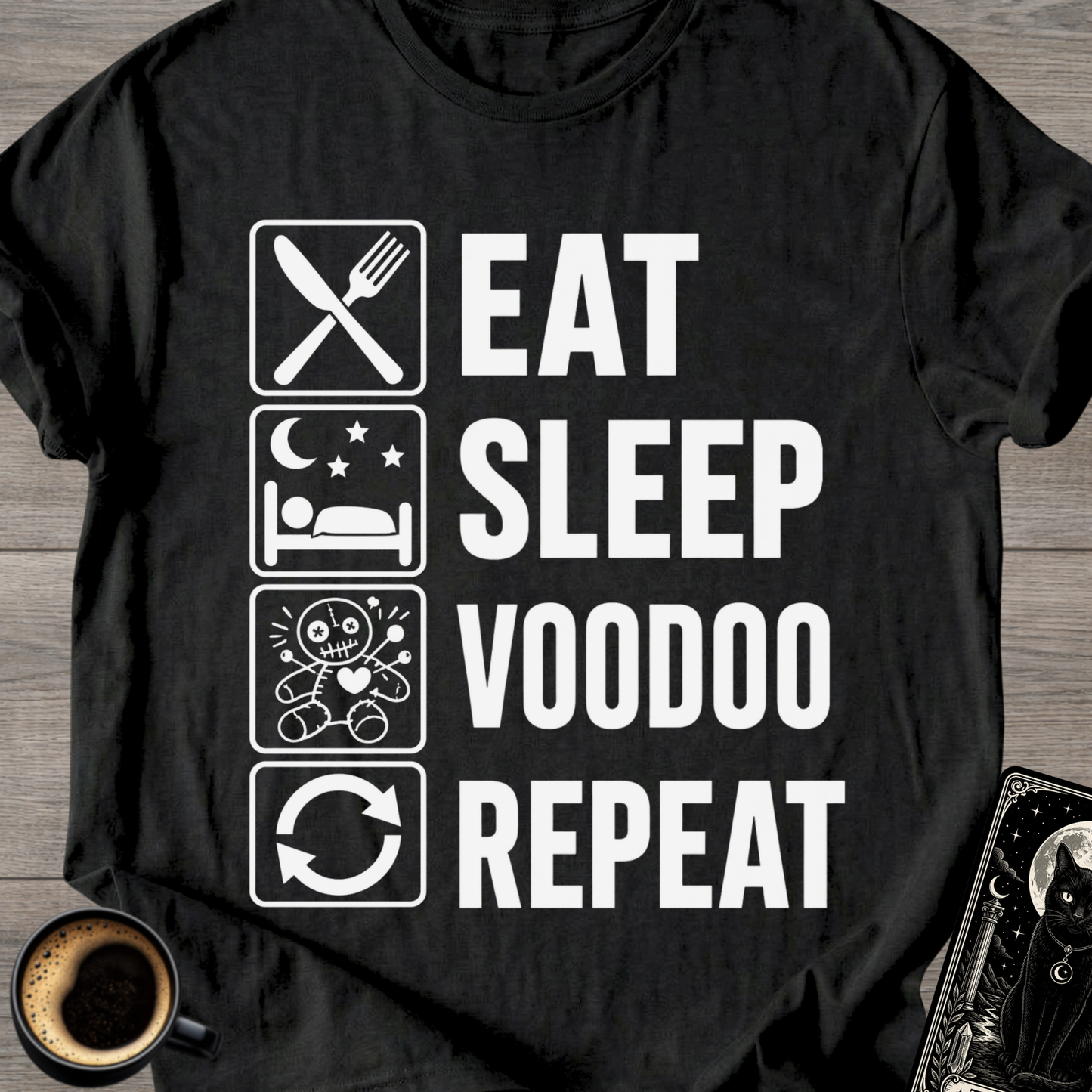 Eat Sleep Voodoo Repeat -T-Shirt