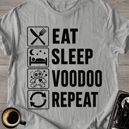 Eat . Sleep . Voodoo . Repeat T-Shirt