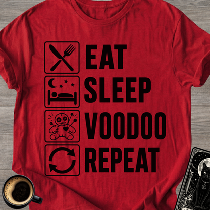 Eat . Sleep . Voodoo . Repeat T-Shirt