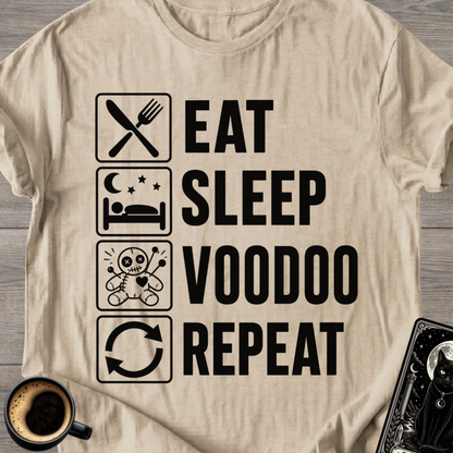Eat . Sleep . Voodoo . Repeat T-Shirt