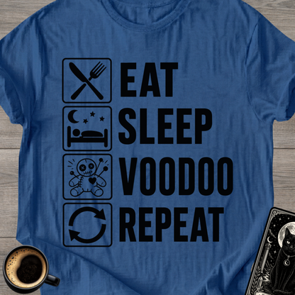 Eat . Sleep . Voodoo . Repeat T-Shirt