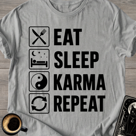 Eat Sleep Karma Repeat - T-Shirt